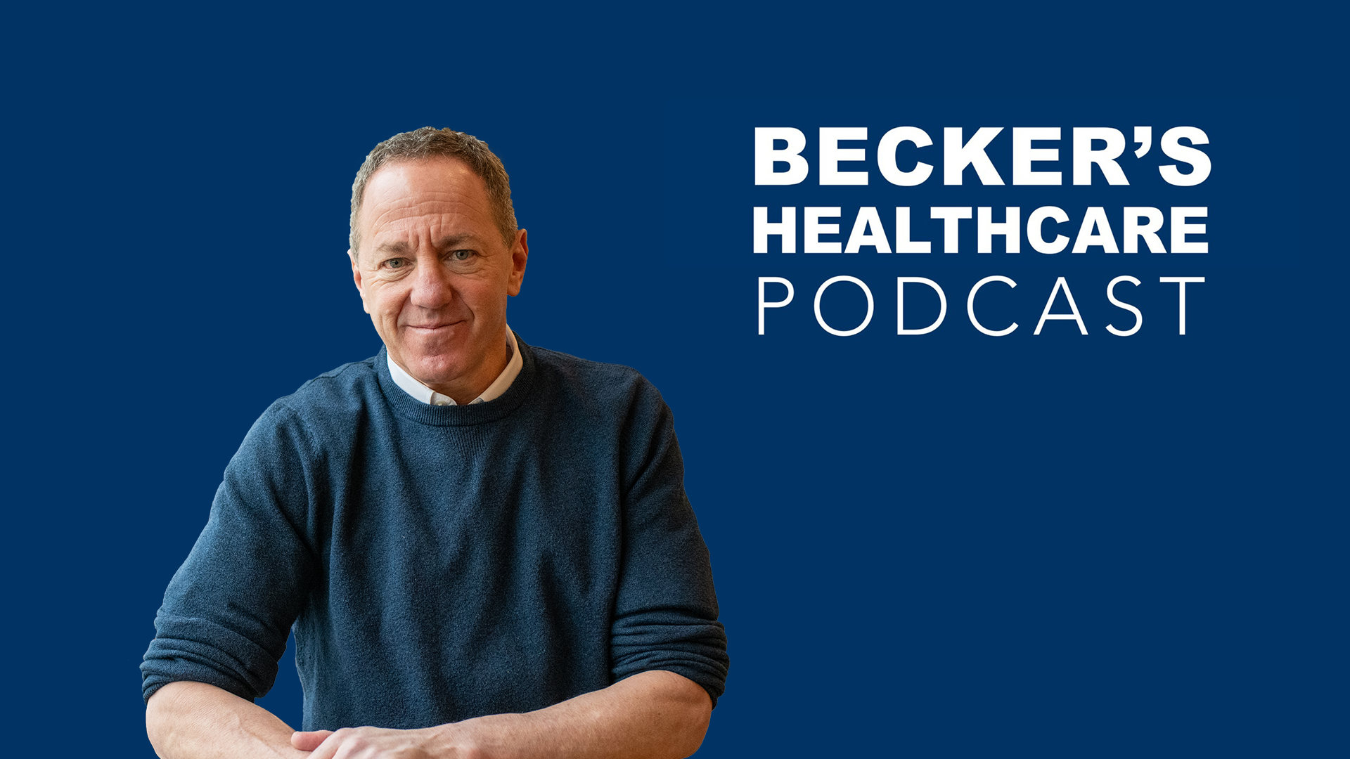 John Katzman Joins Beckers Healthcare Podcast Noodle